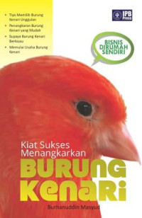 Image of Kiat Sukses Menangkarkan Burung Kenari