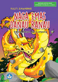 Image of Naga Emas Danau Ranau : Cerita Rakyat dari Lampung