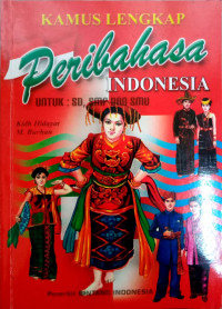 Image of Kamus Lengkap Pribahasa Indonesia : untuk SD, SMP dan SMU