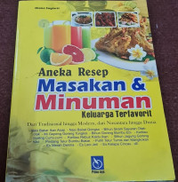 Image of Aneka Resep Masakan dan Minuman Keluarga Terfavorit