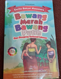 Image of Bawang Merah Bawang Putih dan Dongeng Terkenal Lainnya