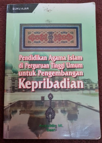 Image of Pendidikan Agama Islam di Perguruan Tinggi Umum untuk Pengembangan Kepribadian