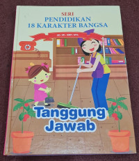 Image of Tanggung Jawab : Seri Pendidikan 18 Karakter Bangsa SD/MI - -SMP/MTS