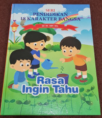 Image of Rasa Ingin Tahu : Seri Pendidikan 18 Karakter Bangsa