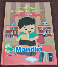 Image of Mandiri : Seri Pendidikan 18 Karakter  Bangsa SD/MI - SMP/MTS