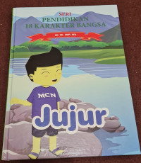 Image of Jujur : Seri Pendidikan 18 Karakter Bangsa SD/MI - SMP/MTS