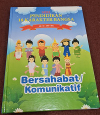 Image of Bersahabat/Komunikatif : Seri Pendidikan 18 Karakter Bangsa SD/MI - SMP/MTS