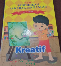 Image of Kreatif : Seri Pendidikan 18 Karakter Bangsa SD/MI - SMP/MTS