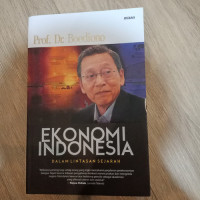 Image of Ekonomi Indonesia Dalam Lintasan Sejarah