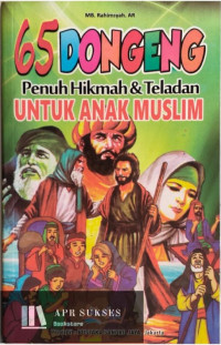 Image of 65  Dongeng Penuh Hikmah dan Teladan Untuk Anak Muslim