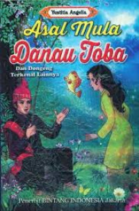 Image of Asal Mula Danau Toba dan Dongeng Terkenal lainnya