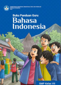 Image of Buku Panduan Guru : Bahasa Indonesia Untuk SMP Kelas VII
