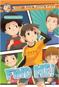Image of Kecil-Kecil Punya Karya : Find Me!