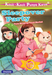 Image of Sleepover Party : Pesta Menginap Penuh Manfaat