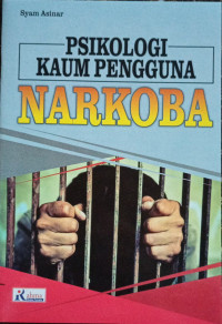 Image of Psikologi Kaum Pengguna Narkoba