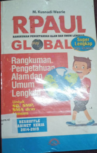 Image of RPAUL  Global Rangkuman Pengetahuan Alam dan Umum Lengkap  Untuk SD, SMP, SMA dan Umum